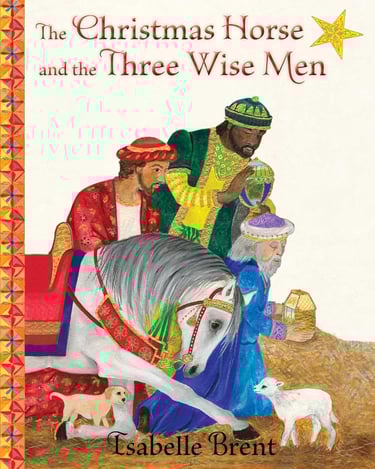 The Christmas Horse and the Three Wise Men Hardcover – Picture Book, October 7, 2016 by Isabelle Bre