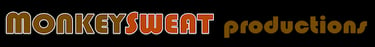 Logo of Monkeysweat Productions links to Trusting Chloe website