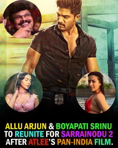 After Atlee Pan India Film Allu Arjun’s Sarrainodu 2 Sequel