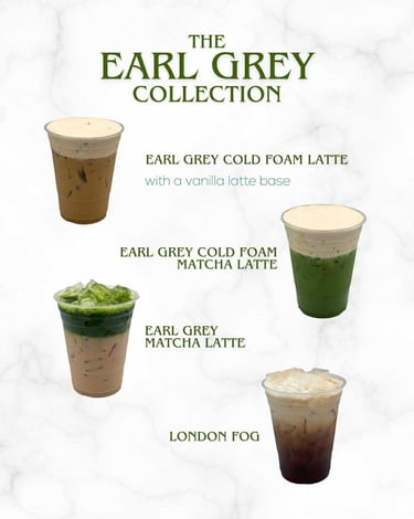Earl Grey Collection - Cold Foam Latte, Matcha Latte, London Fog - Kona Loa Coffee Crown Valley