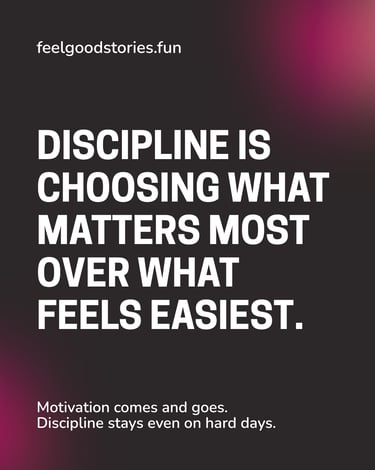 Discipline is what you makes different