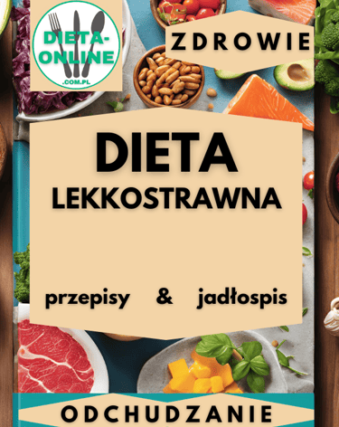 dieta lekkostrawna jadłospis na 7 dni, przepisy łatwostrawne w pdf