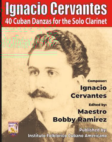 Ignacio Cervantes 40 Cuban Danzas for the Solo Clarinet