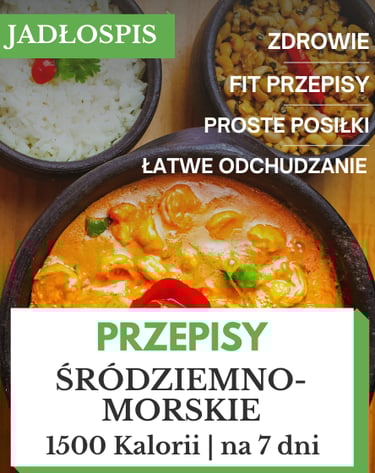 Dieta śródziemnomorska - jadłospis 1500 kcal