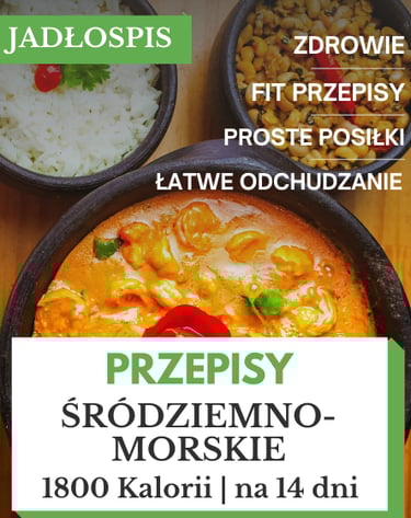 Dieta śródziemnomorska jadłospis 1800 kcal