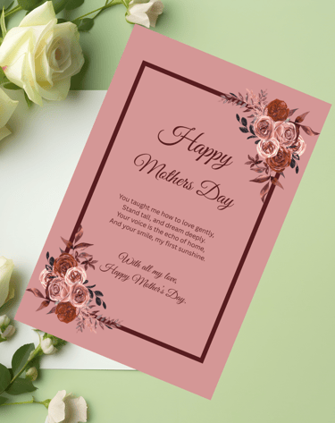 a mother's day card with flowers with heartfelt message
