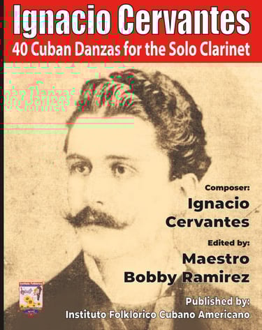 Ignacio Cervantes 40 Cuban Danzas for the Solo Clarinet