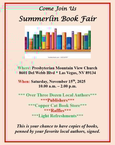 Come see me at the Summerlin Book Fair on Saturday November 15, 2025 at 10 am.