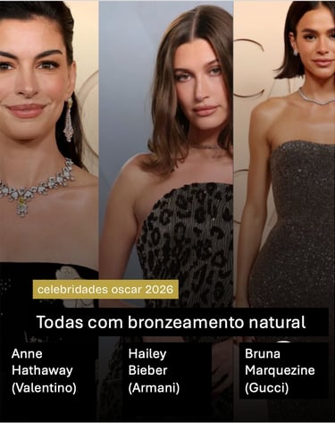 celebridades Ane Hathaway, Hailey Bieber e Bruna Marquesine usando bronzeamento a jato no oscar 2026