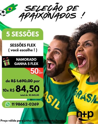 Promoção Dia dos Namorados depilação a laser 5 sessões flex Não+Pelo Paraíso junho 2026 10x R$84,50