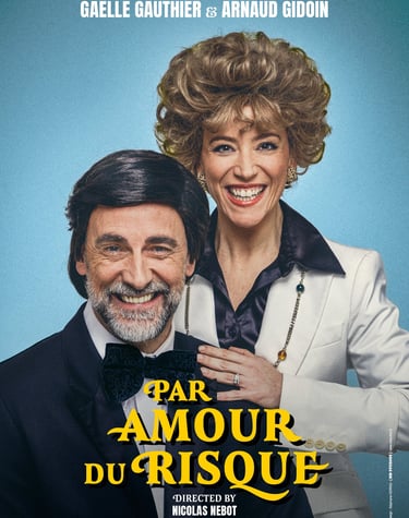 Par amour du risque, avec Arnaud Gidoin et Gaëlle Gauthier