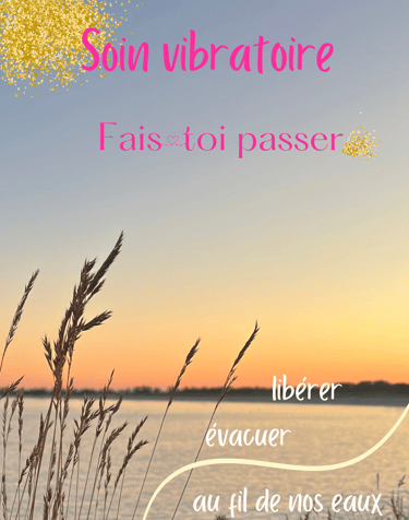 Soin vibratoire - Fais toi passer