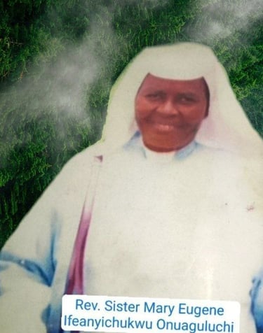Rev. Sister Mary Eugene Ifeanyichukwu Onuaguluchi