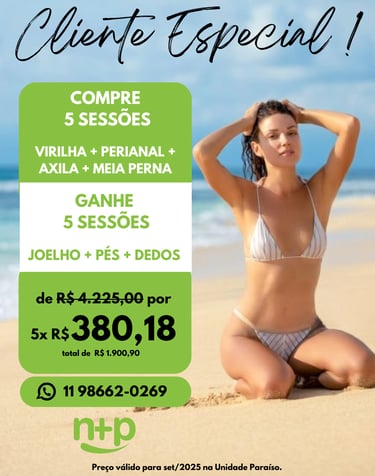 Promoção depilação feminina: compre 5 sessões Virilha, Perianal, Axila, Meia Perna e ganhe outras 5.