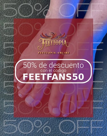 2 pies bien iluminados sobre tela verde con texto código de descuento feetfans50 