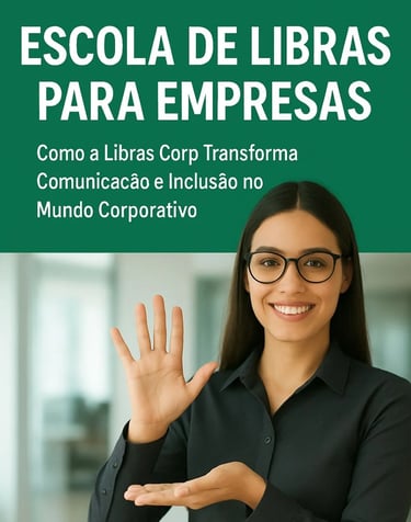 Escola de Libras para empresas Libras Corp