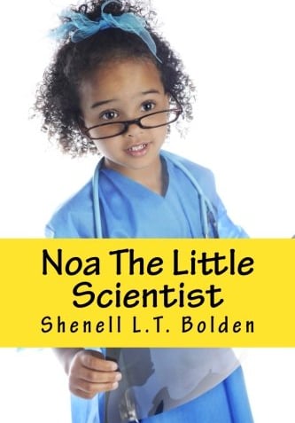 cover art for Shenell's book, "Noa The Little Scientist"