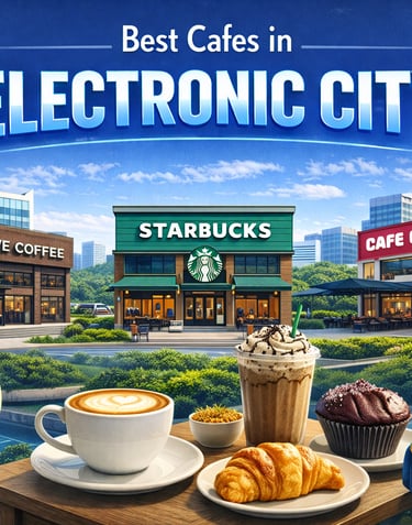 Best Cafes in Electronic City