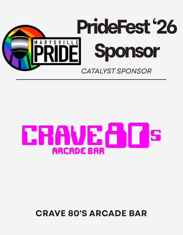 Marysville Pride PrideFest '26 catalyst sponsor graphic for Crave 80s Arcade Bar.