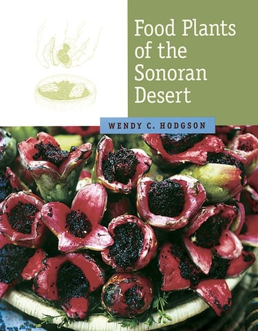 Book cover of Food Plants of the Sonoran Desert by Wendy C. Hodgson featuring prickly pear fruit.
