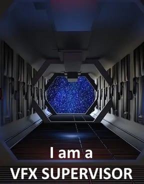 I am a VFX Supervisor