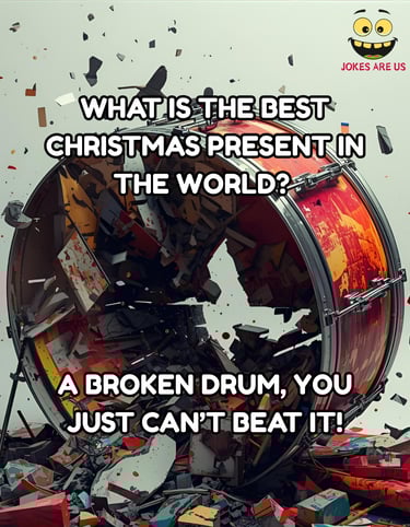 Pic of a broken drum with a humorous caption about it being the best Christmas gift you cant beat it