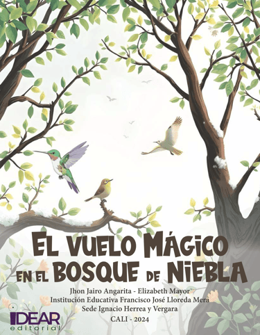 Portada del libro El vuelo mágico en el bosque de niebla de Editorial Idear