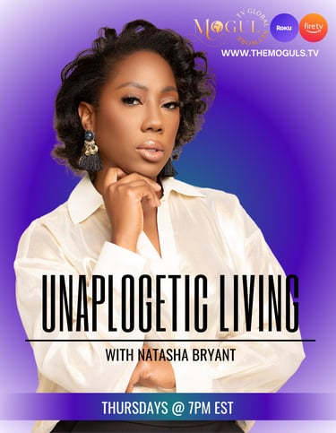 Unapologetic Living with Natasha Bryant