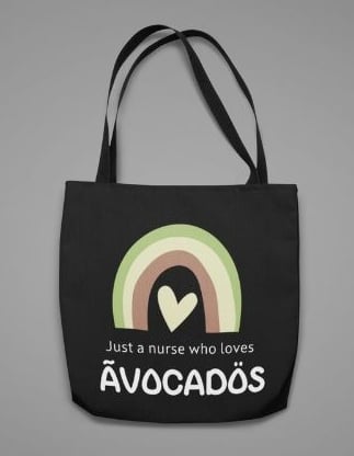Just A Nurse Who Love Avocados Tote Bag