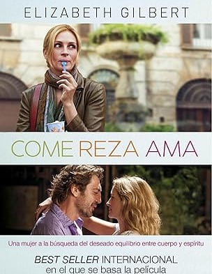 Portada del libro Come, reza, ama de Elizabeth Gilbert
