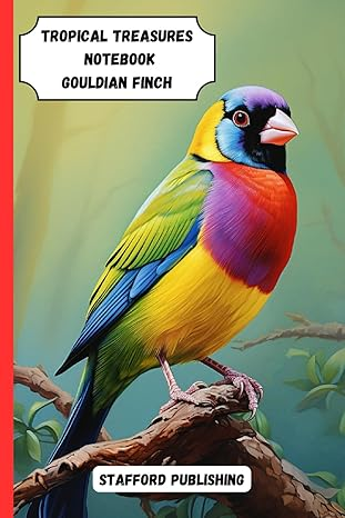 Stafford Publishing Tropical Treasures Notebook Gouldian Finch