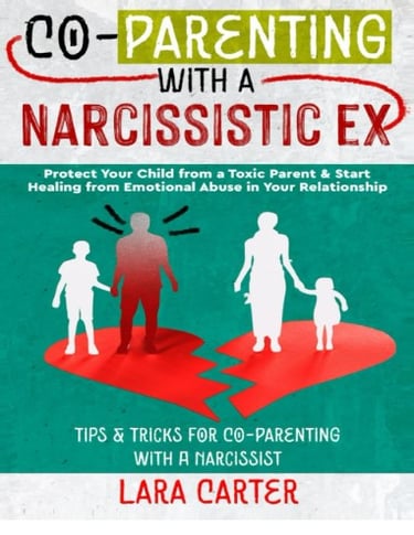 Co-Parenting with a Narcissistic Ex