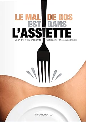 Le Mal de dos est dans l'Assiette, Jean Pierre Marguaritte