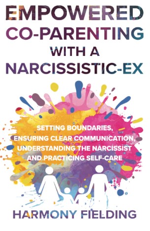 Empowered Co-Parenting With A Narcissistic-Ex
