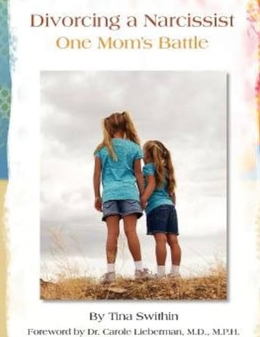 Divorcing a Narcissist One Mom's Battle