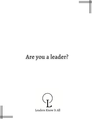 leaders are not born, leaders are made