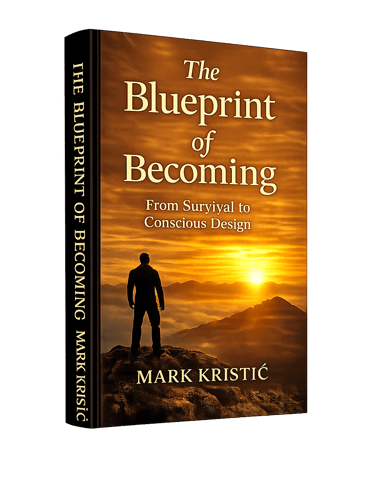 The Blueprint of Becoming: From Survival to Conscious Design by Mark Kristić book cover with mountain sunrise