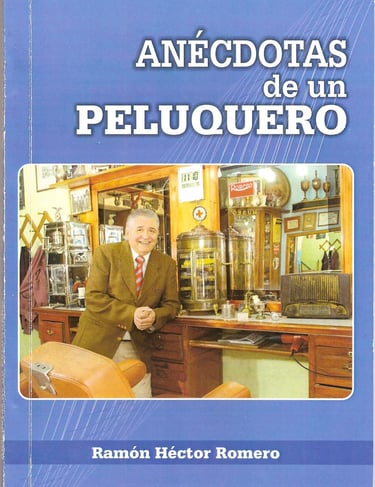 Imagen de Fondo: Tapa del Libro "Anécdotas de un Peluquero" del Escritor Ramón H. Romero