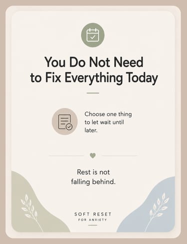 Grounding Card 5 - You Do Not Need to Fix Everything Today