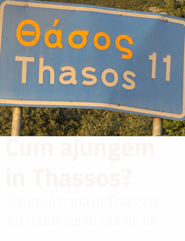 Cum ajungem in Thassos - Drumul pana in Thassos cu toate variatiunile lui