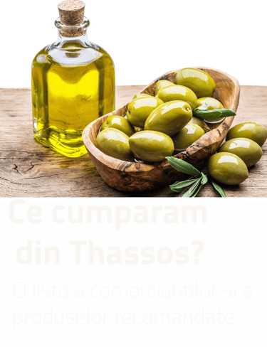 Ce cumparam din Thassos? O lista a comerciantilor si a produselor recomandate