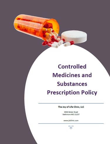 Joy of Life Clinic Baltimore MD Controlled Drugs Prescription Policy