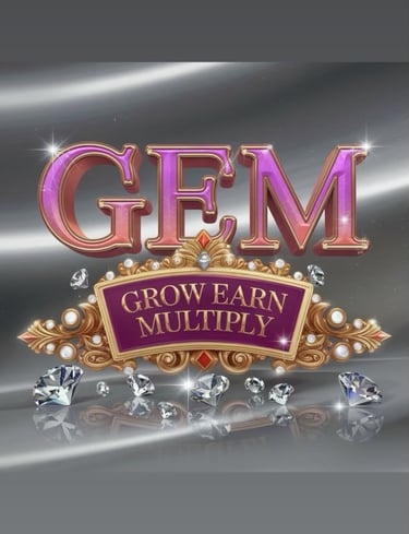 G.E.M. Community (Grow.Earn.Multiply.)
