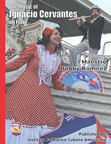 The Music of Ignacio Cervantes on Flute by Maestro Bobby Ramirez