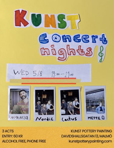 Handmade Kunst Concert Nights poster for a Malmö live music event at Kunst Pottery Painting.