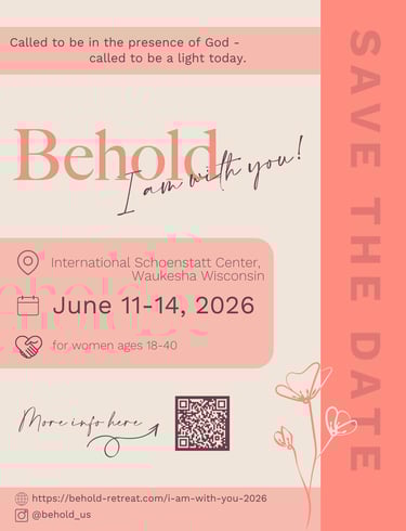 Save the date flyer for Behold women's retreat in Waukesha, Wisconsin, June 11-14, 2026.