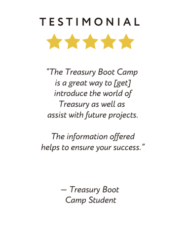 Treasury Boot Camp Client Testimonial - Projects