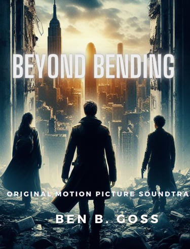 Beyond Bending - Original Motion Picture Soundtrack by Ben B. Goss