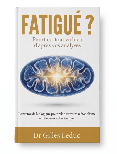 Couverture du livre "Fatigué ? Pourtant tout va bien d'après vos analyses" par le Dr Gilles Leduc