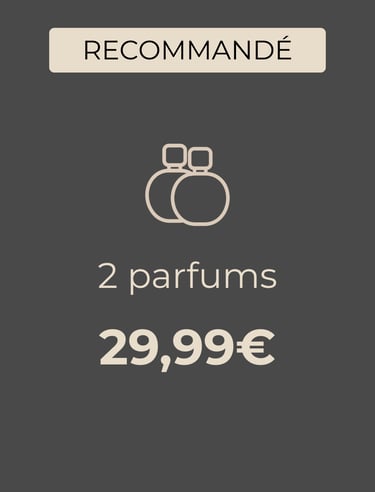 Recommandé : 2 parfums 29.99€